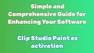 How to Download & Install Clip Studio Paint: Step-by-Step Guide