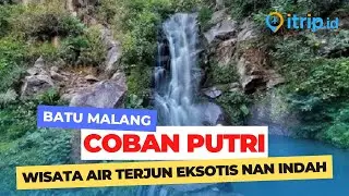 Coban Putri Air Terjun di Batu Malang Yang Cantik
