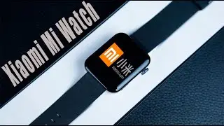 Xiaomi Mi Watch - все молчат об этом