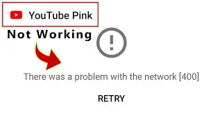 youtube pink there was a problem with the network 400