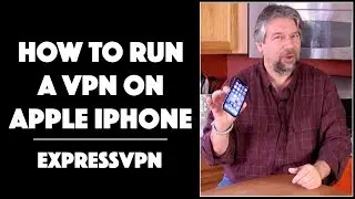 How To Run A VPN - ExpressVPN - On Your Apple iPhone