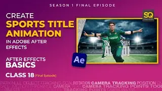 Create Stunning Title Animation for Sports Programs | Asia Cup 2023 Cricket Tutorial by SQTeaches