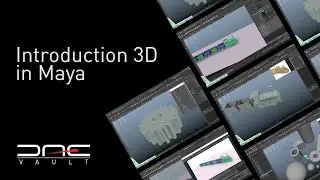 DAE Vault - Introduction 3D in Maya
