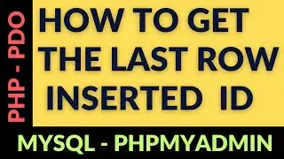 PHP mysql phpmyadmin new last inserted row using pdo objects