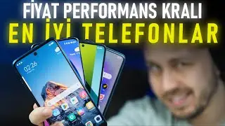 FİYAT PERFORMANS KRALI EN İYİ TELEFONLAR ! (HAZİRAN 2024)