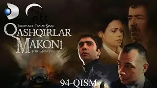 Qashqirlar Makoni 4 Mavsum 94 Qism Full HD