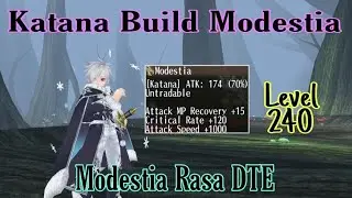 Toram Online - Katana Build Modestia Level Cap 240 | Like Element But Modestia?