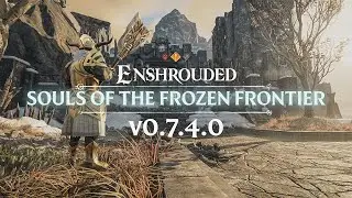 Enshrouded - Souls of the Frozen Frontier Highlights