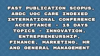 International conference / 15 days for scopus  abdc ugc indexed book series acceptance notification