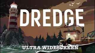 DREDGE (2023) - PC Ultra Widescreen 5120x1440 ratio 32:9 (CRG9 / Odyssey G9)