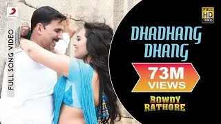 Dhadhang Dhang Full Video - Rowdy Rathore|Akshay, Sonakshi|Shreya Ghoshal|Sajid Wajid