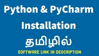 Python Installation in Tamil | Install python on windows | pycharm installation in TAMIL