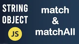 match and matchAll methods | String Object In JavaScript