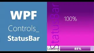 WPF Controls | 14-StatusBar | HD | StatusBar In WPF