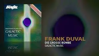 Frank Duval - Die große Bombe (Static Video)