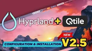 Advanced HYPRLAND and QTILE setup with dotfiles 2.5. New WAYBAR Theme, news for Qtile X11 & Wayland