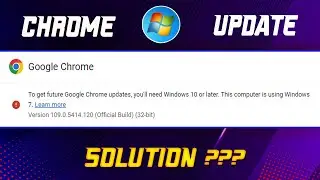 To get future google chrome updates you'll need windows 10 or later this computer is using windows 7