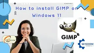 How to install GIMP on Windows 11