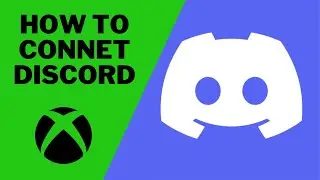 HOW TO connect your DISCORD to your XBOX! (GUIDE)