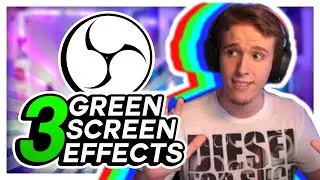 3 Awesome Green Screen Effects for your Livestream