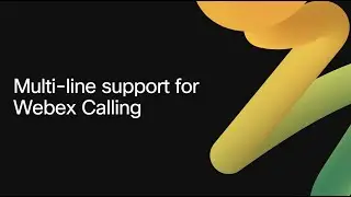 Multi-line support for Webex Calling