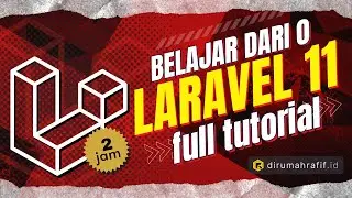 TUTORIAL LARAVEL 11 UNTUK PEMULA