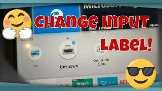 How to change Input  HDMI Port Label on Samsung Series 6 UHD TV