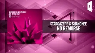 Stargazers & Shanokee - No Remorse [FULL] (Amsterdam Trance / Raz Nitzan Music)