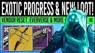 Destiny 2: PATCH CHANGES TODAY & EVERVERSE LOOT! Exotic Progress, Vendor Reset & New Loot (27 June)