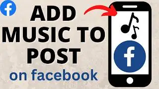 How to Add Music to Facebook Post - iPhone & Android