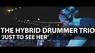 Just to see her - The Hybrid Drummer Trio live at Pontoon Budapest