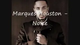 Marques Houston - Noize