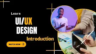 Master UI/UX Design: From Beginner to Pro – Complete Course