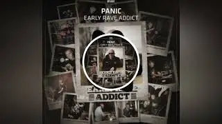 Panic - Early Rave Addict (Extended Mix)