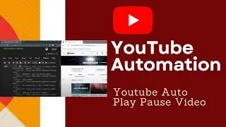 Youtube Auto Play Pause Video | Youtube Automation- Python,DataKund