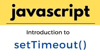 Javascript tutorial for beginners | setTimeout() method in javascript