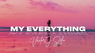 Victor J Sefo - My Everything (Audio)