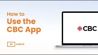 How To Use The CBC App With Yodeck