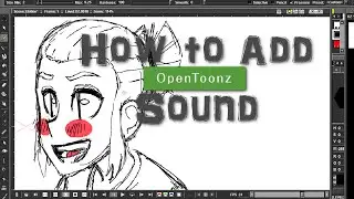 Opentoonz - How to add sound [OUTDATED]