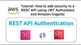 Tutorial: How to add security to a REST API using JWT Authorizers and Amazon Cognito | JWT Token