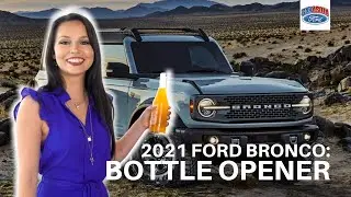 2021 Ford Bronco: Bottle Opener