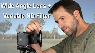 Problem Solved! – Variable ND Filter on your Wide Angle Lens