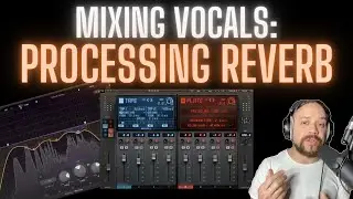 Mixing Vocals - Processing Reverb - Should You Do It?