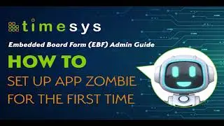 P18 Timesys Embedded Board Farm EBF Admin Guide: How to set up APP Zombie for the first time