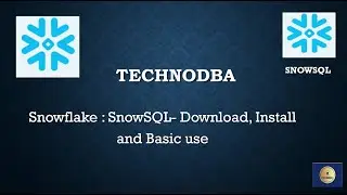 Snowflake : SnowSQL download, install, and basic use of it