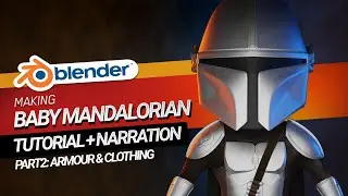 Creating Baby Mandalorian in Blender Tutorial - Part 2: Armour & Clothing