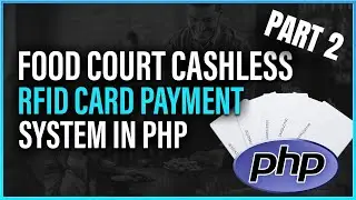 Food Court Cash Card System in PHP Part 2: Accepting Payments