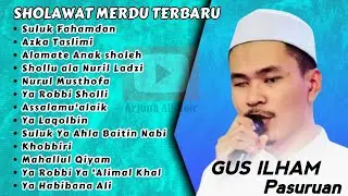 🔴 FULL ALBUM SHOLAWAT MERDU  - GUS ILHAM PASURUAN