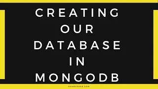 Creating our Database in MongoDB. Inserting and Finding Documents.