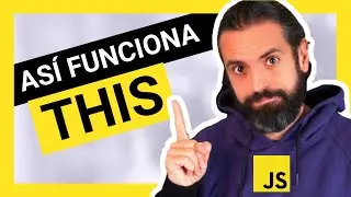 Qué es THIS en JAVASCRIPT - Cómo funciona el Objeto THIS